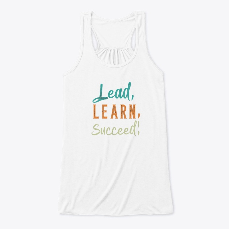 Lead, Learn, Succeed T-Shirt