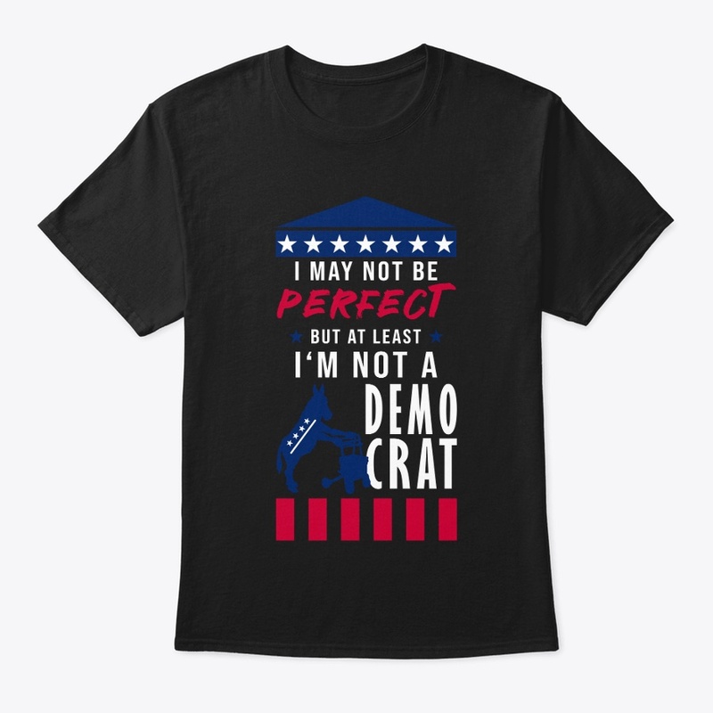 At least you’re not a Democrat!