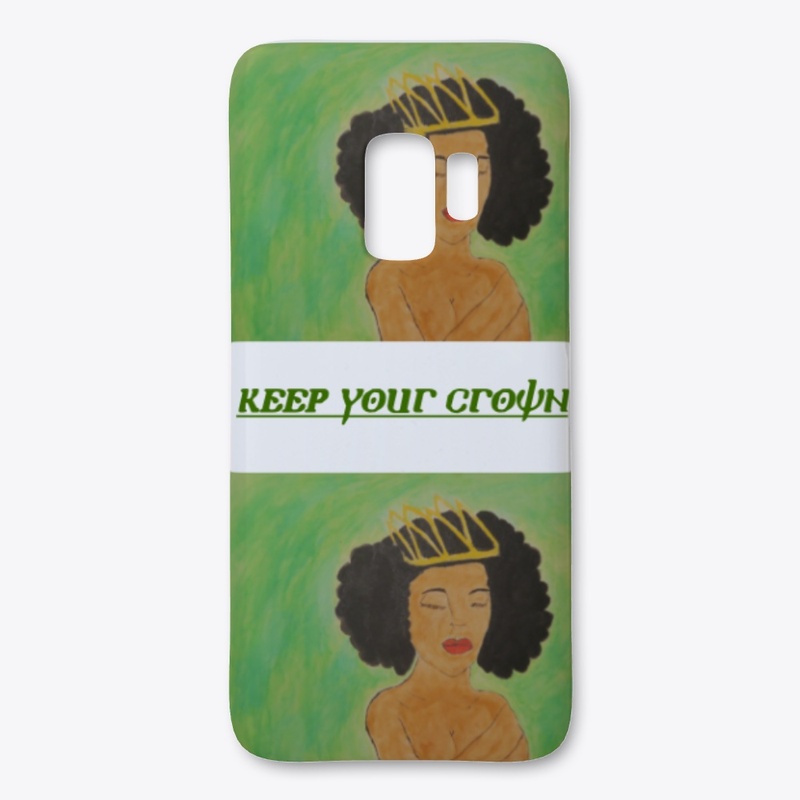 KEEP YOUR CROWN