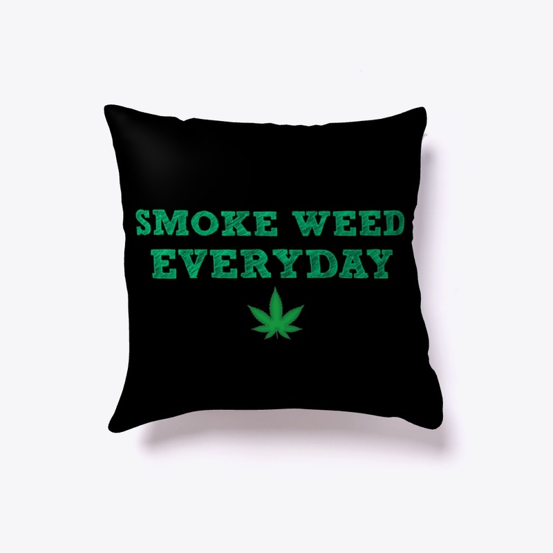 Smoke Weed Everyday furniture