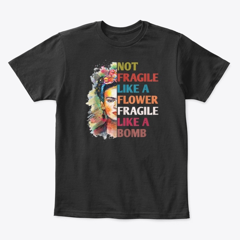 Not like a flower fragile like a bomb