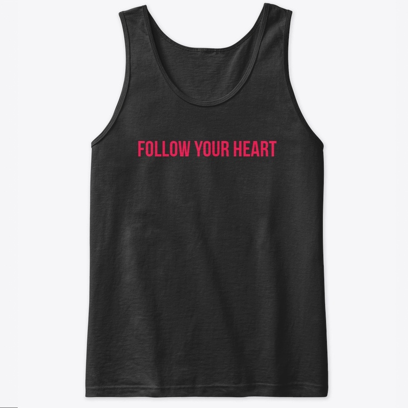 Follow your heart