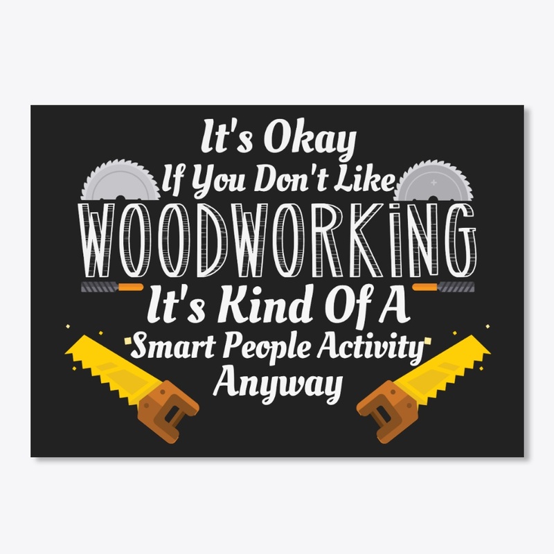 Kind Of Smart People Like Carpenter