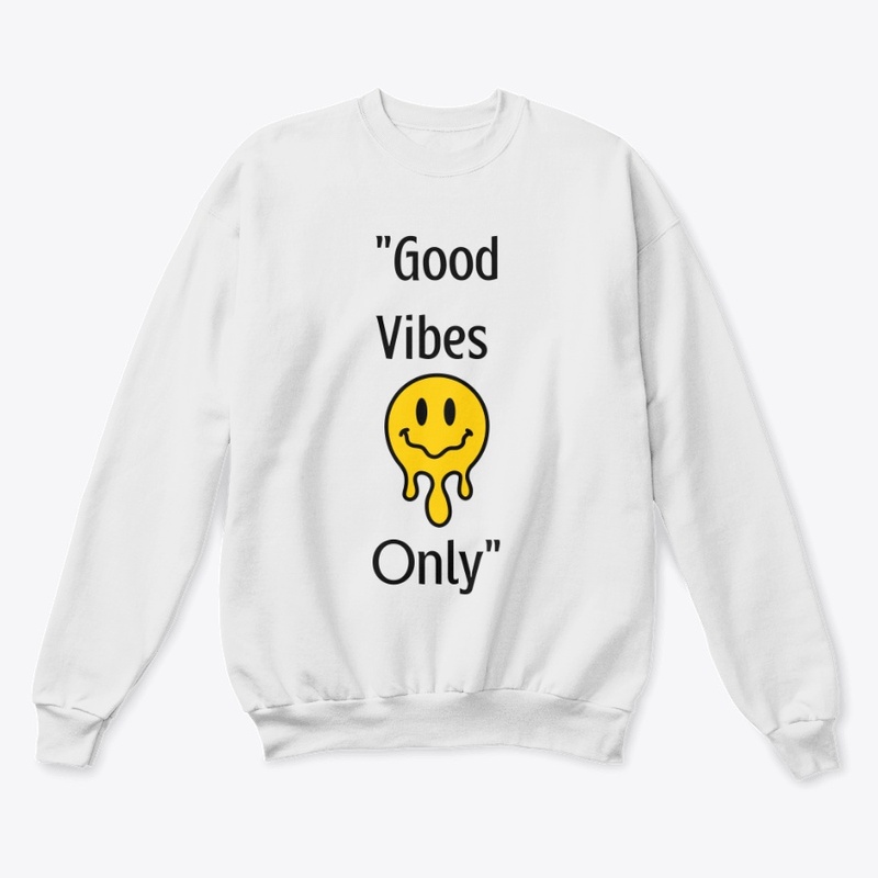 Good Vibes Only