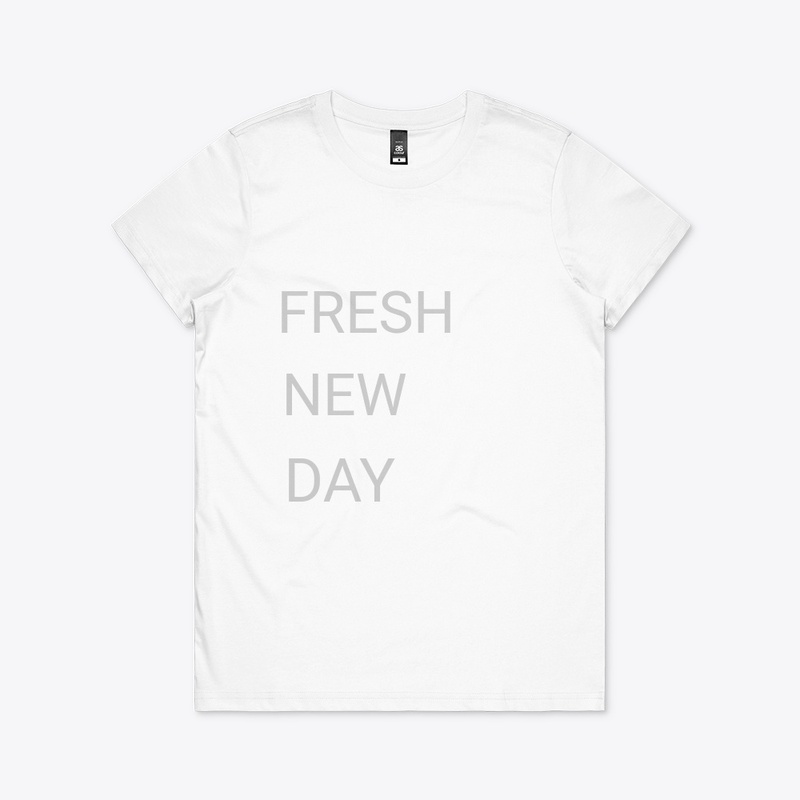 Fresh new day T 