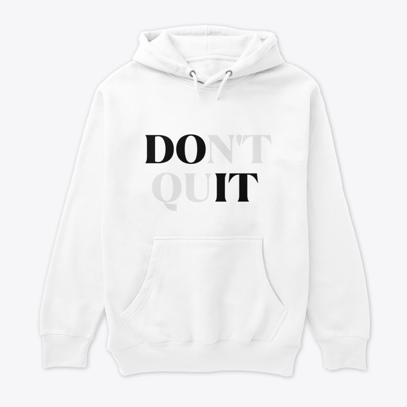 "Don't Quit" Slogan T-Shirt