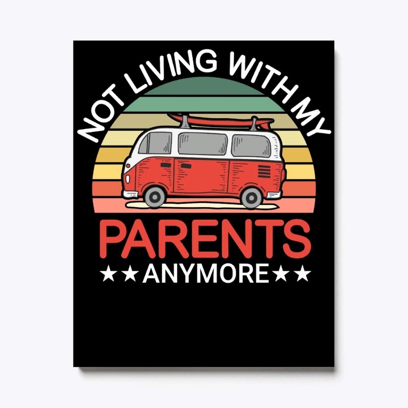 Not living vith my parents anymore
