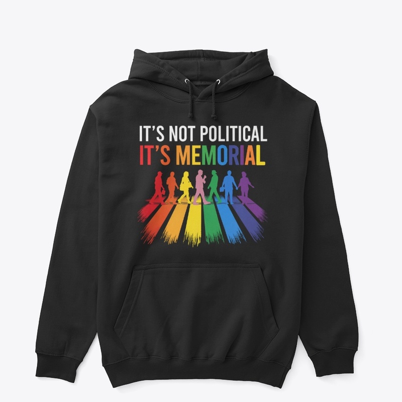 It's Not Political It's Memorial