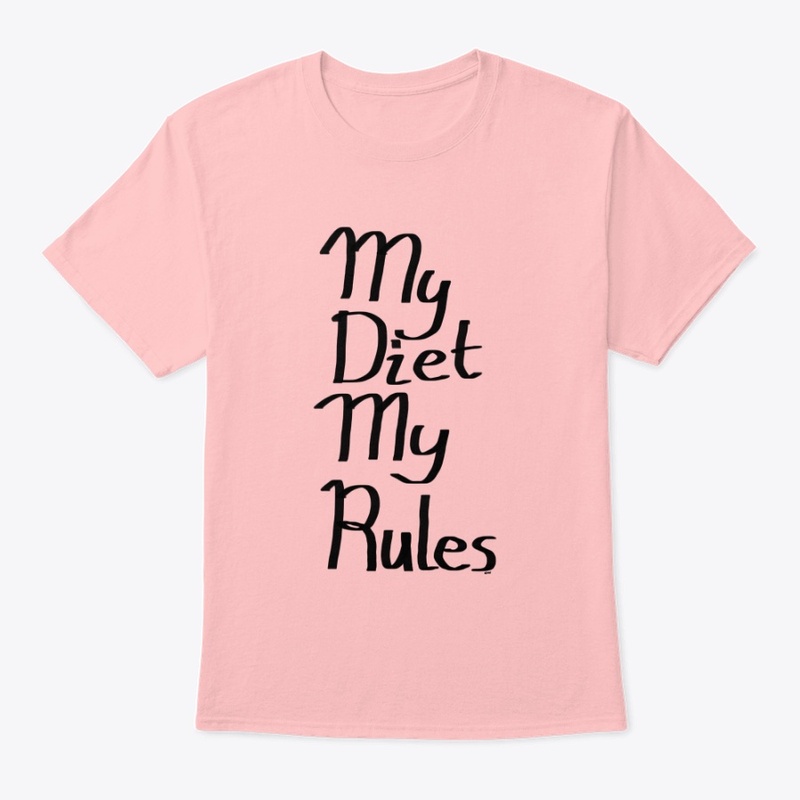 My Diet My Rules - Shirts