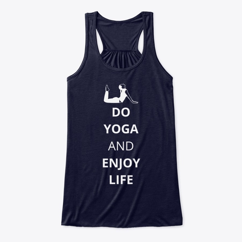 Do Yoga And Enjoy Life