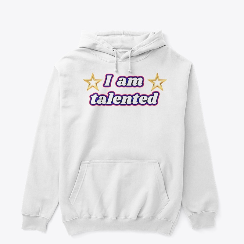 I Am Talented