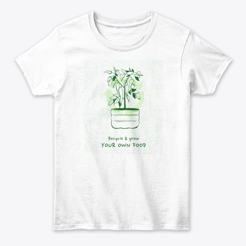 Recycle & Grow Your Own Food