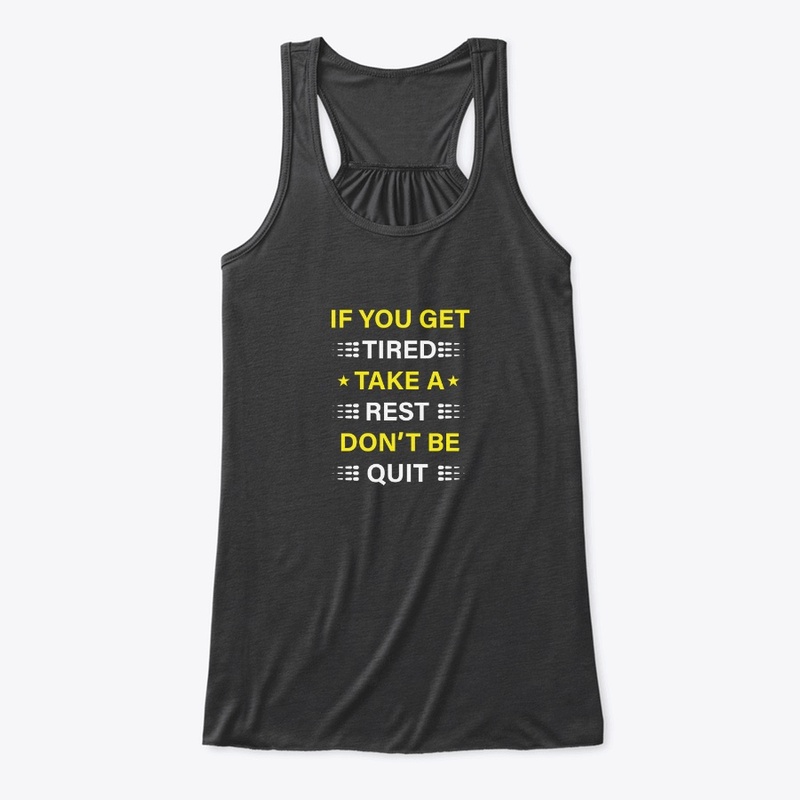 If-you-get-tired t-shirt design