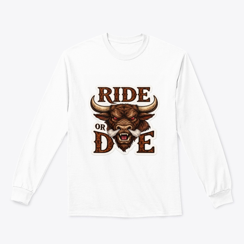 Ride or Die –  Bull | Vintage Cowboy