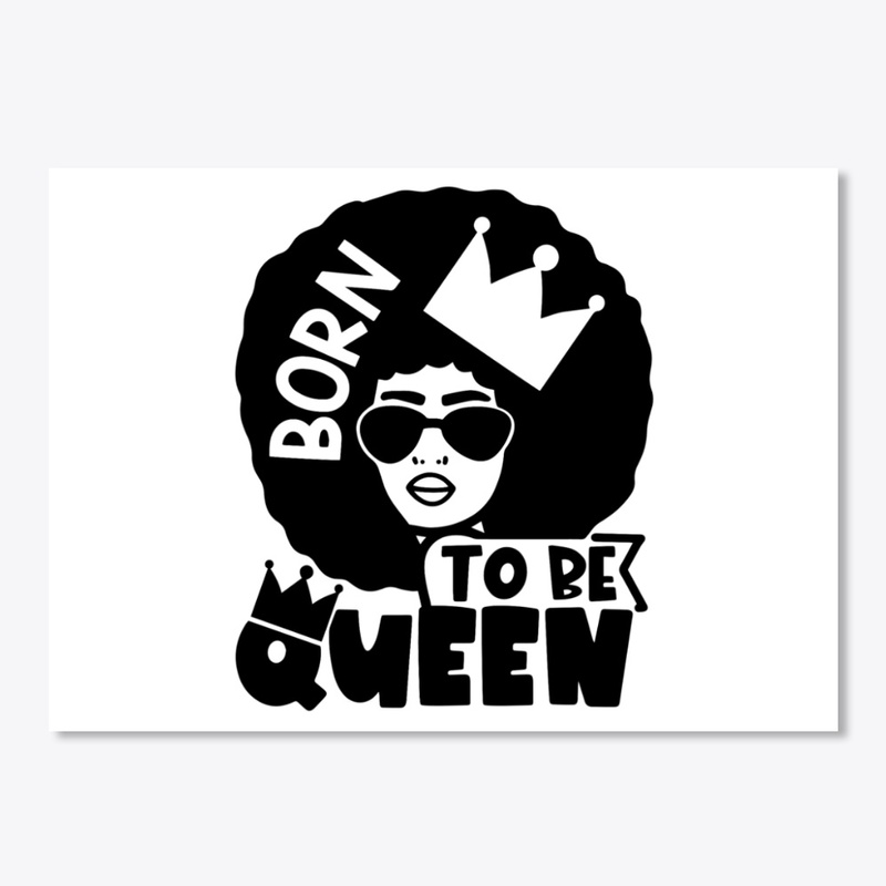 Born To Be Queen