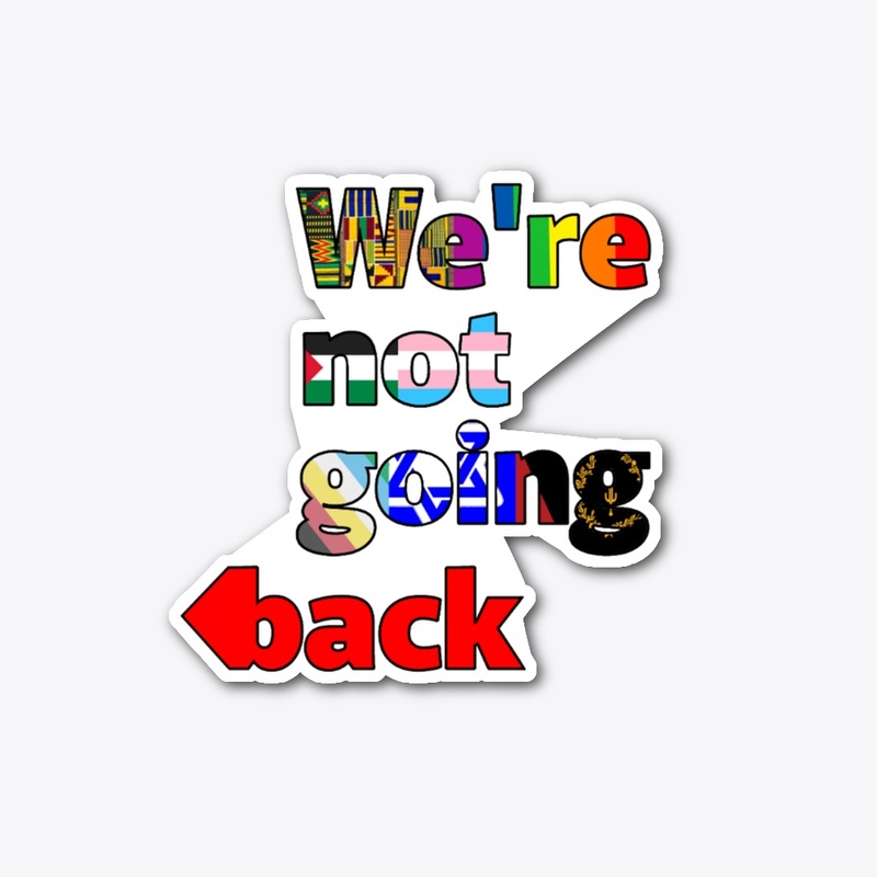 Not Going Back Multi black outline
