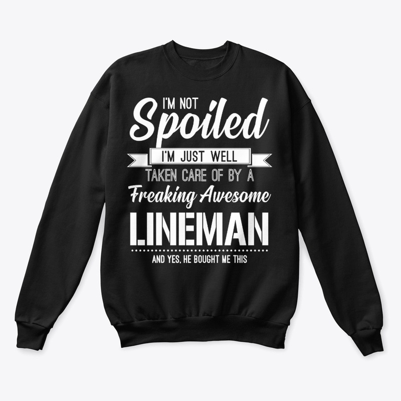 Spoiled Lineman's Wife, Girlfriend Gift