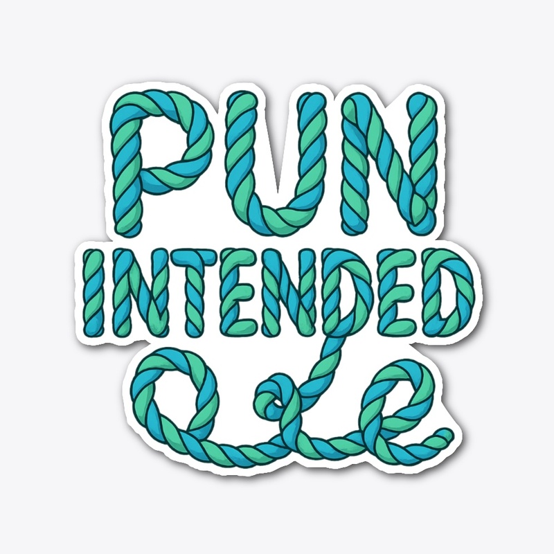 Pun Intended