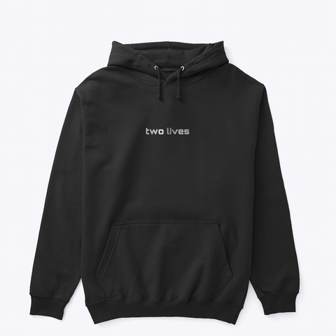 Two Lives Sweatshirt Black T-Shirt Front