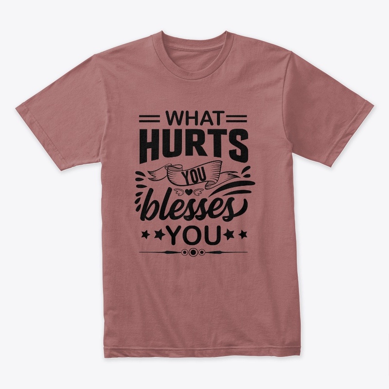 what hurts you blesses you
