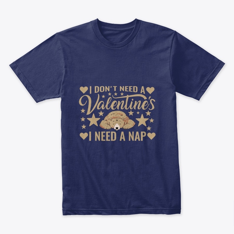 I don't need a Valentine's I need a nap