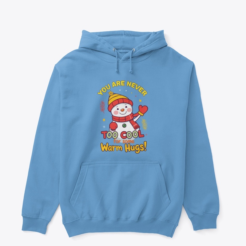 You are never too cool T-Shirt 