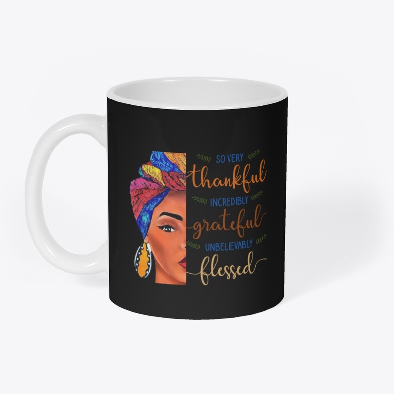 Thankful Grateful Blessed