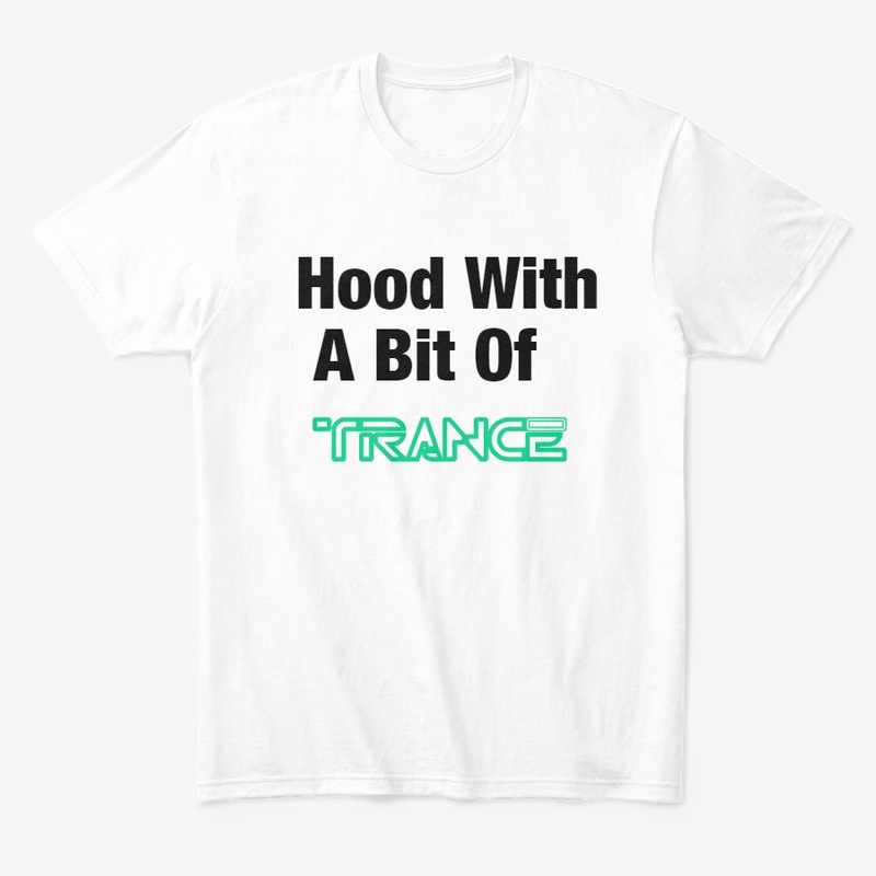 Hood With A Bit Of TRANCE.