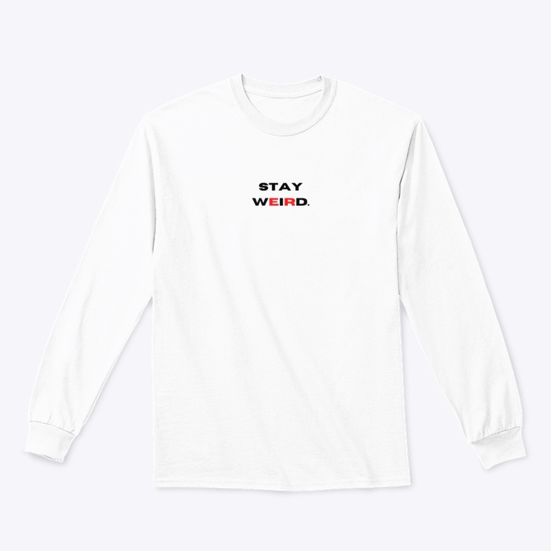 Stay Weird COLLECTION