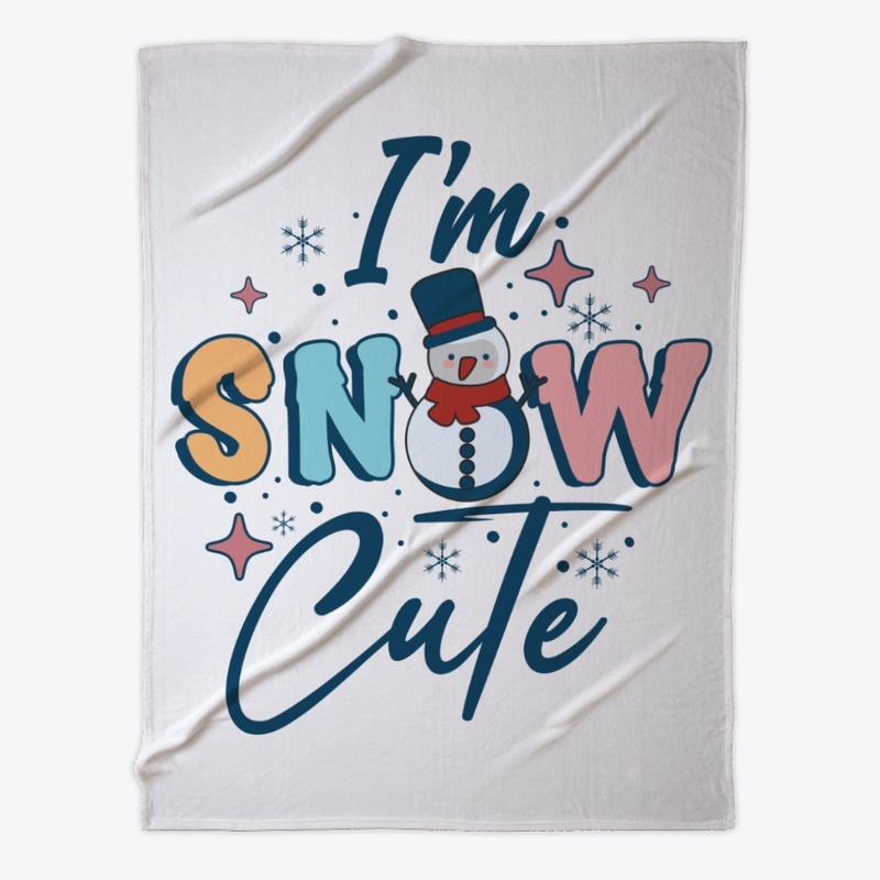 I’m Snow Cute Adorable Winter