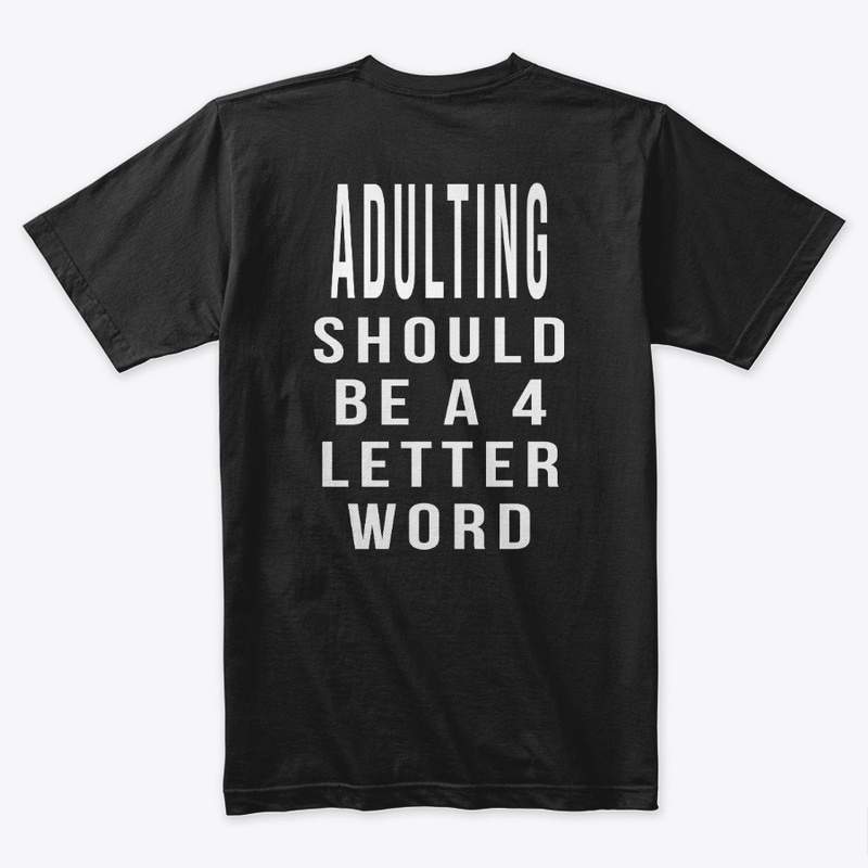Adulting Should Be a 4 Letter Word V2