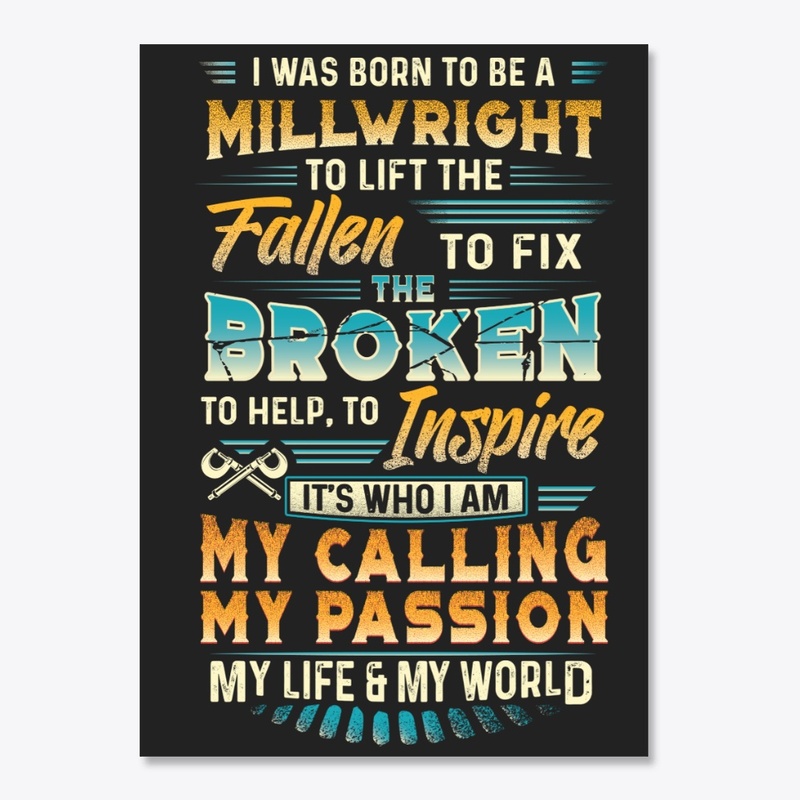 Passionate Millwright