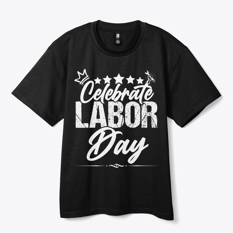 Labor Day A Day to Celebrate and App