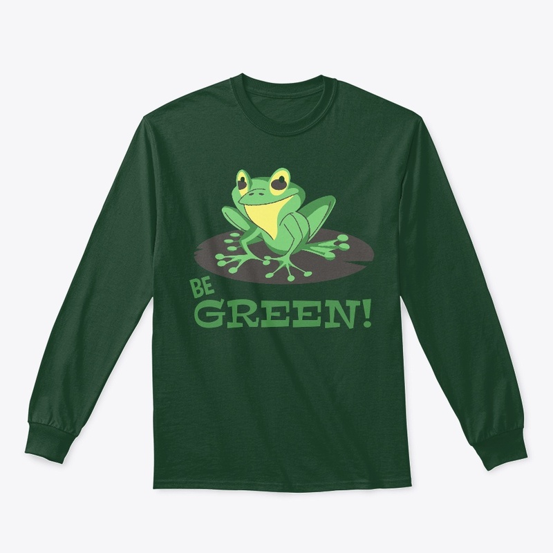 BE GREEN !