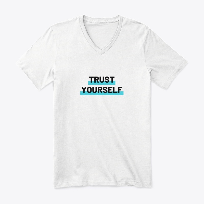 Trust Yourself T-Shirt