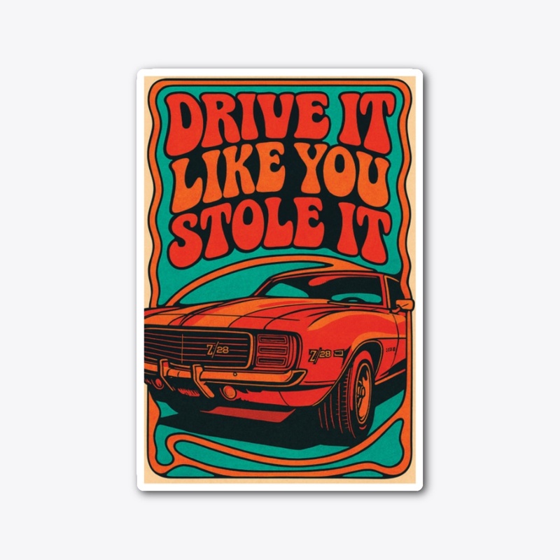 DRIVE IT LIKE YOU STOLE IT | SERIES