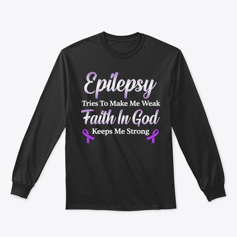 Epilepsy Awareness Gift Faith In God