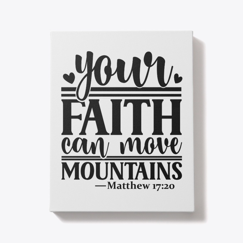Your Faith Can