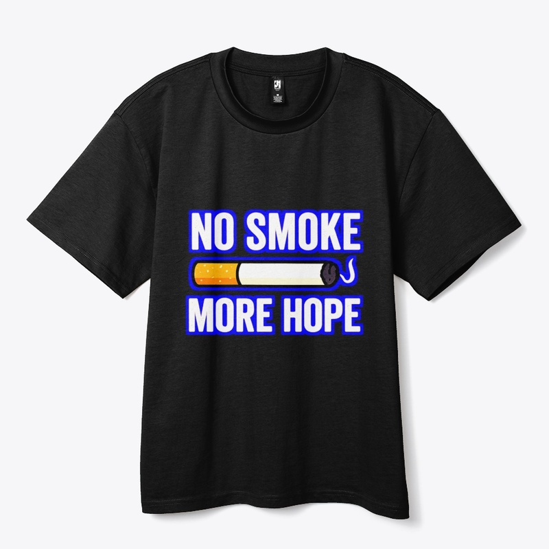 No Smoke More Hope– Anti Smoking
