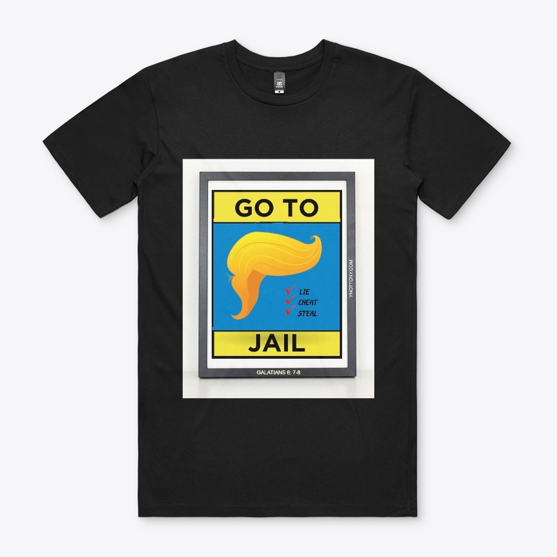 Trump T-shirts  | Go to Jail! 