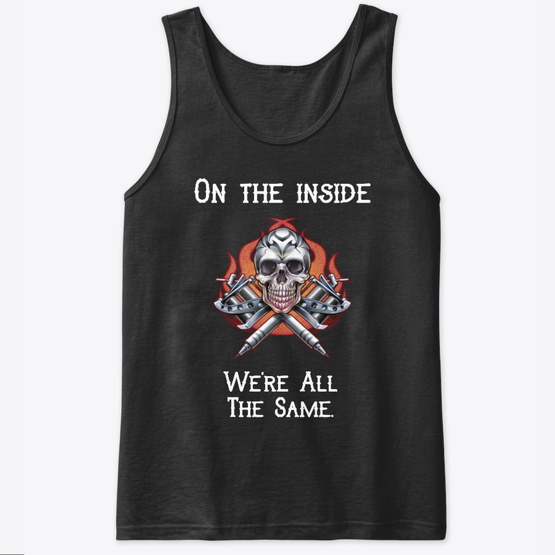 On The Inside We're All The Same.