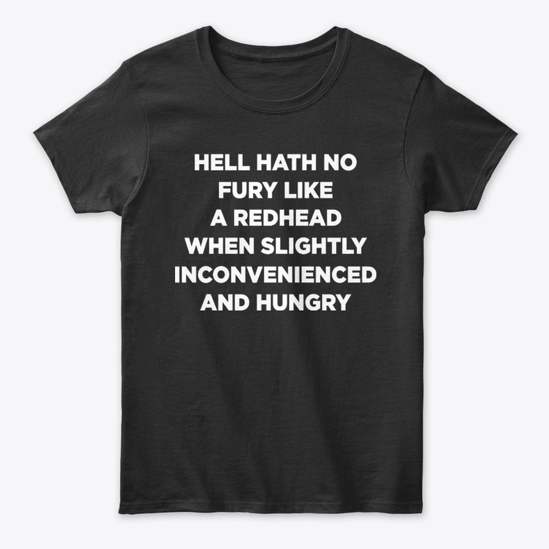  Hell Hath No Fury Like A Redhead Shirts