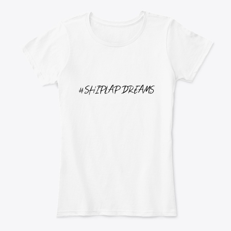 #SHIPLAP DREAMS