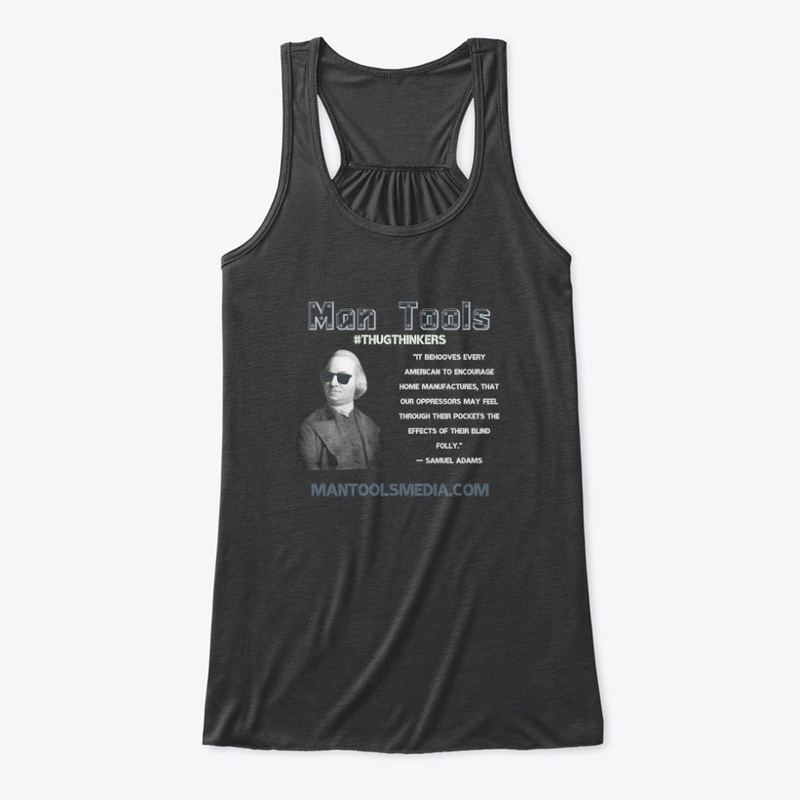 #THUGTHINKERS - Samuel Adams