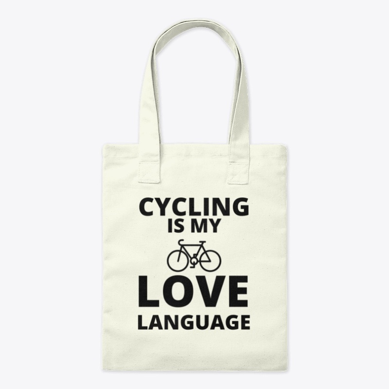 Cycling is my love language funny bicycl