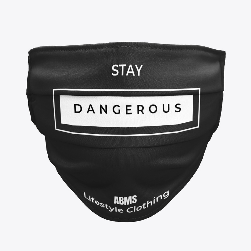 ABMS Stay Dangerous