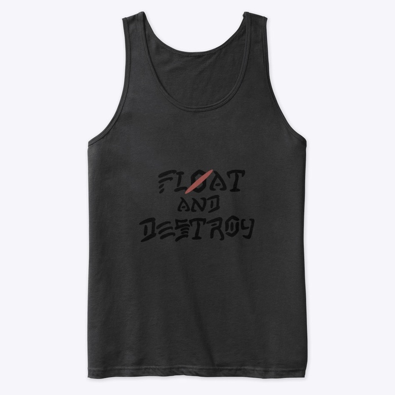 Float & Destroy
