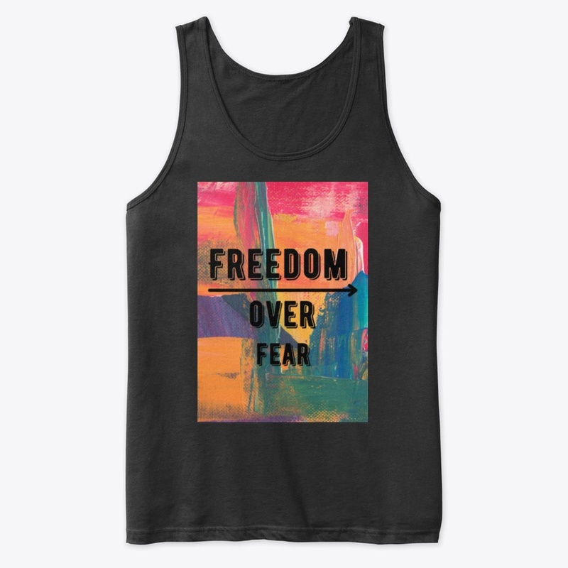 freedom over fear
