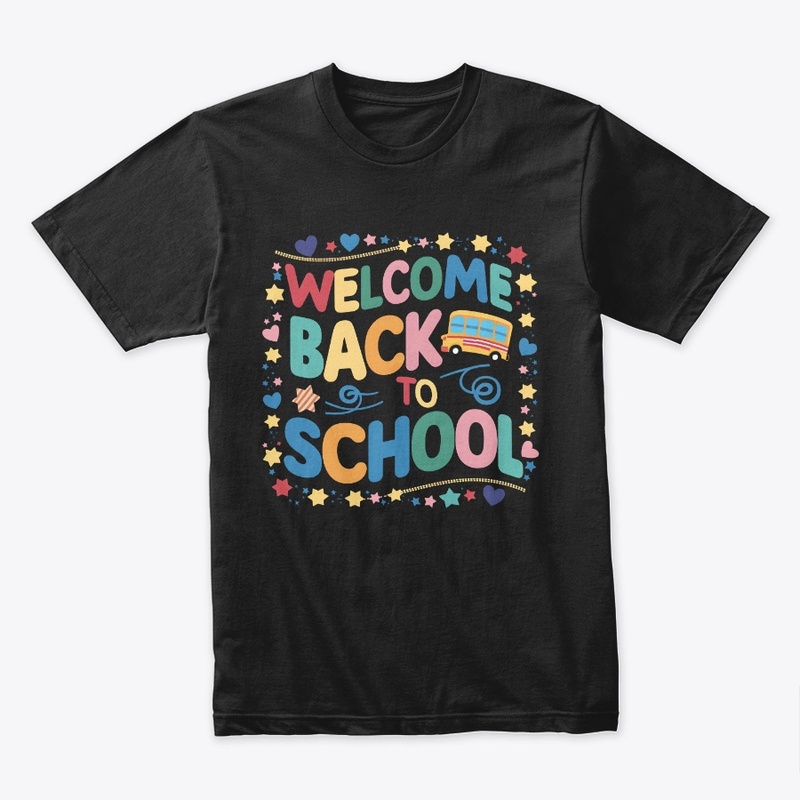 Stylish Welcome Back to School T-Shirts
