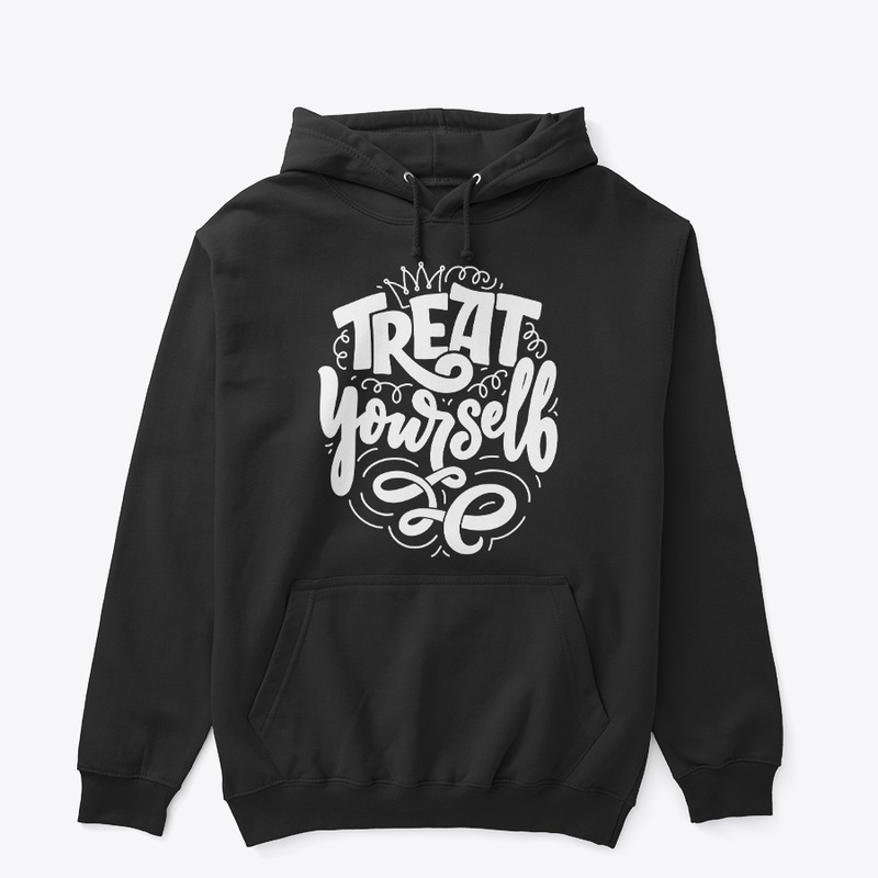 TREAT YOURSELF